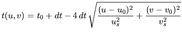 $\displaystyle t(u,v) = t_0 + dt - 4\,dt\,\sqrt{\frac{(u-u_0)^2}{u_s^2}+\frac{(v-v_0)^2}{v_s^2}}$
